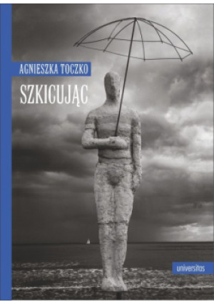 Szkicując - Agnieszka Toczko - książka  wyd. 2024