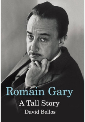 Romain Gary a tall story - David Bellos - książka wyd. 2010