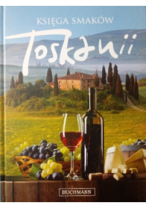 Księga smaków Toskanii - książka  wyd. 2012