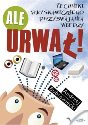 Ale urwał! - Andrzej Bubrowiecki - książka  wyd. 2010