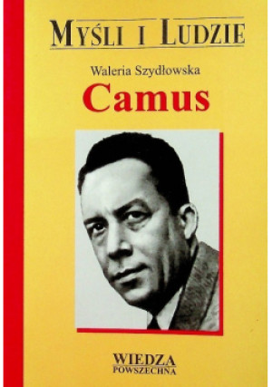 Myśli i ludzie Camus - Waleria Szydłowska - książka  wyd. 2002