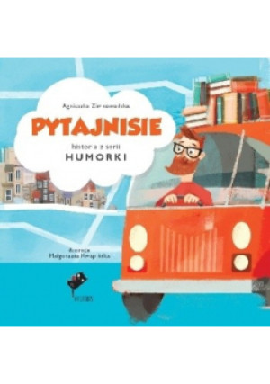 Humorki. Pytajnisie - Agnieszka Zimnowodzka - książka  wyd. 2018