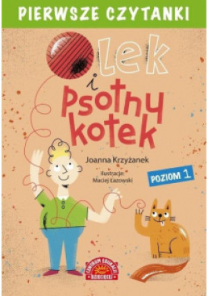 Pierwsze czytanki Olek i psotny kotek Poziom 1 - Joanna Krzyżanek - książka  wyd. 2019