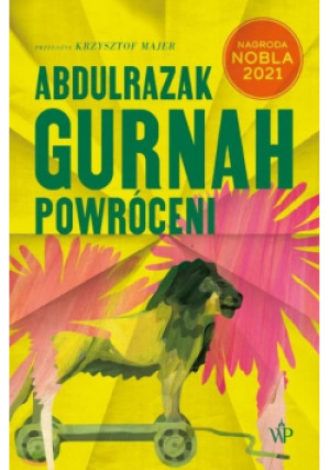 Powróceni - Abdulrazak Gurnah - książka  wyd. 2022