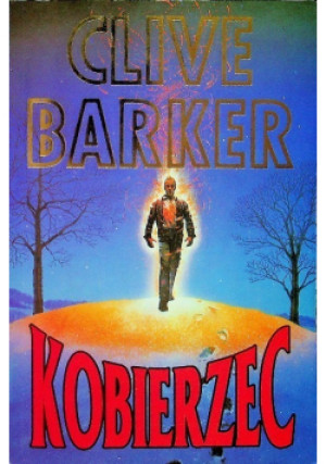 Kobierzec - Clive Barker - książka fantasy wyd. 1993