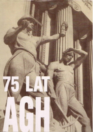 75 lat AGH - książka historyczna wyd. 1994