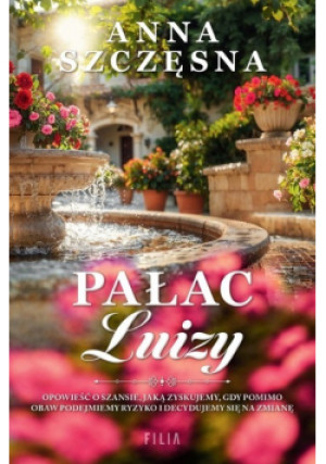 Pałac Luizy - Anna Szczęsna - książka  wyd. 2024