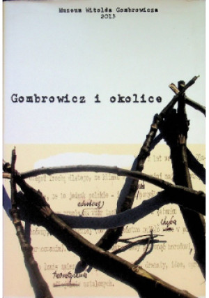 Gombrowicz i okolice - Tomasz Tyczyński - książka  wyd. 2013