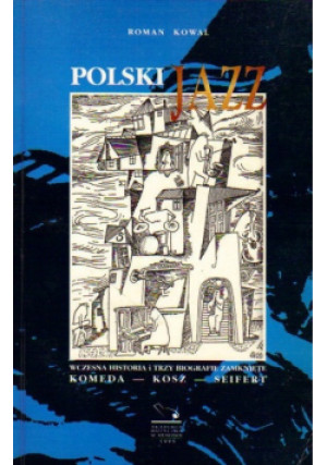 Polski Jazz - Roman Kowal - książka  wyd. 1995