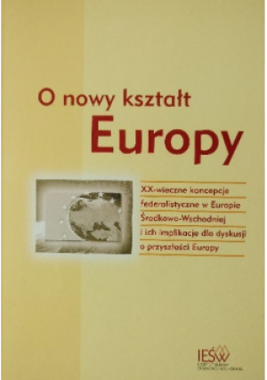O nowy kształt Europy - Jerzy Kłoczowski - książka  wyd. 2003