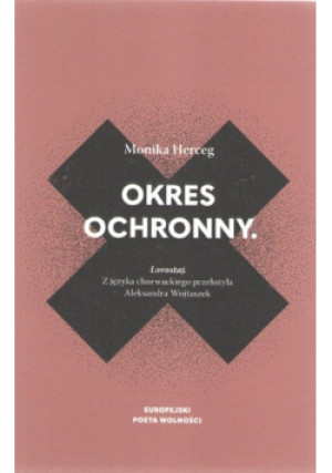 Okres ochronny - Monika Herceg - książka  wyd. 2024