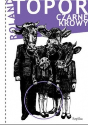 Czarne krowy - Roland Topor - książka  wyd. 2014