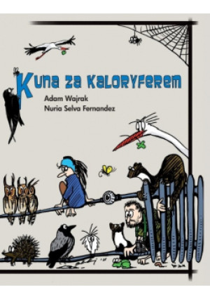 Kuna za kaloryferem - Adam Wajrak - książka  wyd. 2011