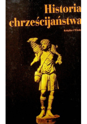 Historia chrześcijaństwa - Adrian Hastings - książka historyczna wyd. 2002