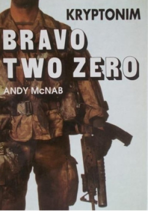 Kryptonim Brawo two zero - Andy McNab - książka  wyd. 1996