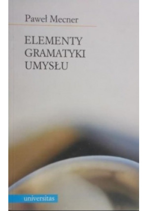 Elementy Gramatyki Umysłu - Paweł Mecner - książka  wyd. 2005