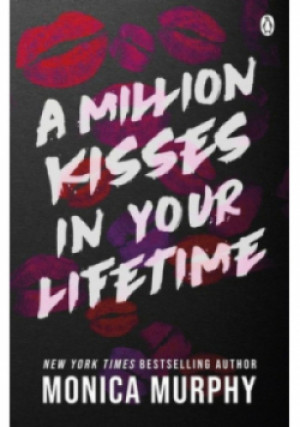 A Million Kisses In Your Lifetime - Monica Murphy - książka  wyd. 2022