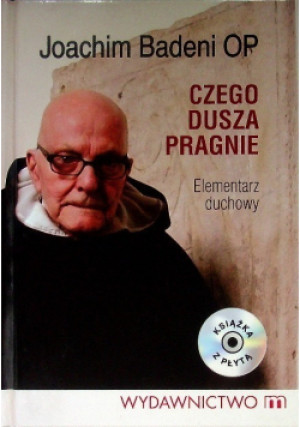 Czego dusza pragnie - Joachim Badeni - książka  wyd. 2011