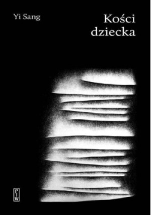 Kości dziecka - Yi Sang - książka  wyd. 2019