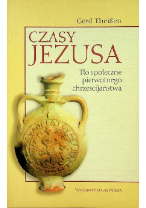 Czasy Jezusa - Gerd Theissen - książka  wyd. 2004