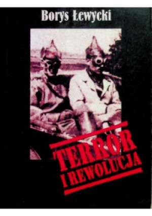 Terror i rewolucja - Borys Łewycki - książka historyczna wyd. 2004