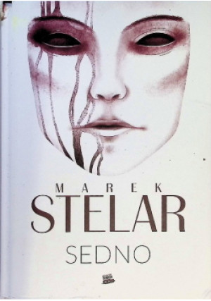 Sedno - Marek Stelar - książka  wyd. 2020