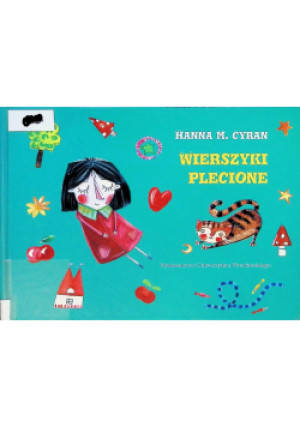 Wierszyki plecione - Hanna M. Cyran - książka  wyd. 2013