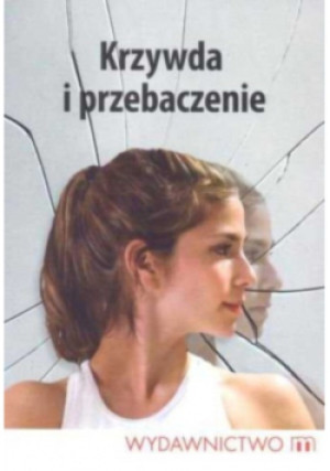 Krzywda i przebaczenie - książka  wyd. 2010