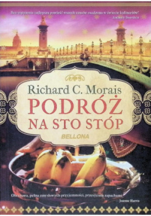 Podróż na sto stóp - Richard C. Morais - książka  wyd. 2013