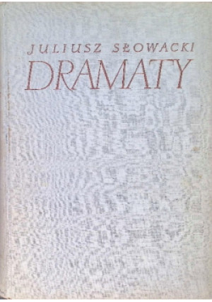 Dramaty Słowacki - Juliusz Słowacki - książka  wyd. 1952