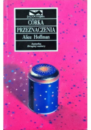 Córka przeznaczenia - Alice Hoffman - książka  wyd. 1997