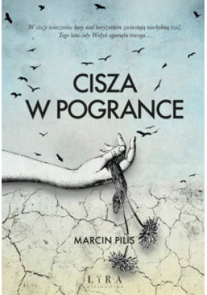 Cisza w Pogrance - Marcin Pilis - książka  wyd. 2021