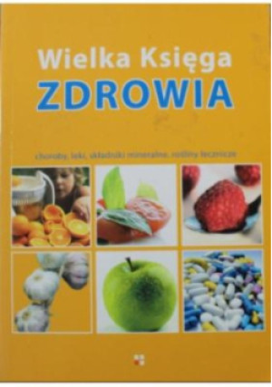 Wielka księga zdrowia - Marcin Pustkowski - książka  wyd. 2009