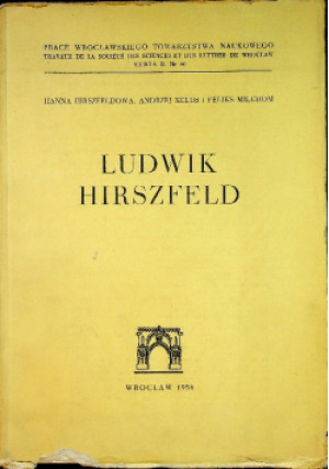 Ludwik Hirszfeld - Hanna Hirszfeldowa - książka historyczna wyd. 1956
