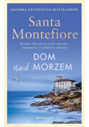 Dom nad morzem - Santa Montefiore - książka  wyd. 2024