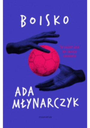 Boisko - Ada Młynarczyk - książka  wyd. 2025