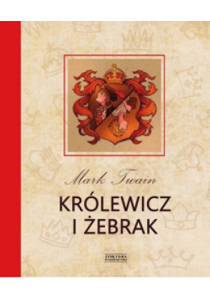 Królewicz i żebrak - Mark Twain - książka  wyd. 2018