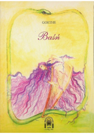 Baśń Wolfgang von Goethe - Johann Wolfgang von Goethe - książka  wyd. 2000
