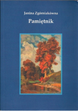 Zgórniakówna Pamiętnik - Janina Zgórniakówna - książka historyczna wyd. 2004