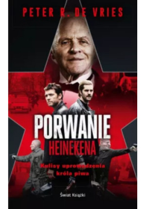 Porwanie Heinekena - Peter R. De Vries - książka  wyd. 2015