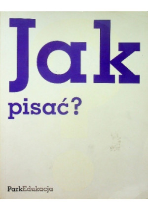 Jak pisać - książka  wyd. 2008