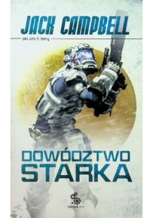 Dowództwo Starka - Jack Campbell - książka fantasy wyd. 2013