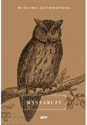 Wystarczy - Wisław Szymborska - książka reportaż wyd. 2023
