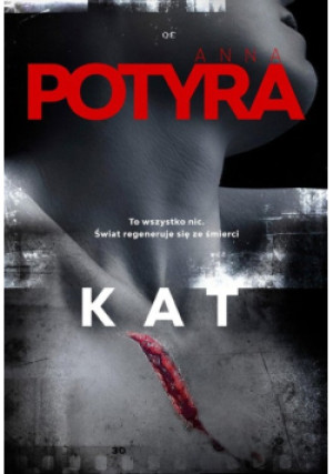 Kat - Anna Potyra - książka  wyd. 2023