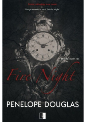 Fire Night Część 4 i 5 - Penelope Douglas - książka  wyd. 2022