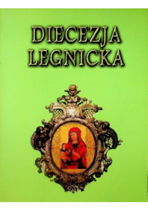Diecezja Legnicka - Andrzej  Jarosiewicz - książka historyczna wyd. 1997