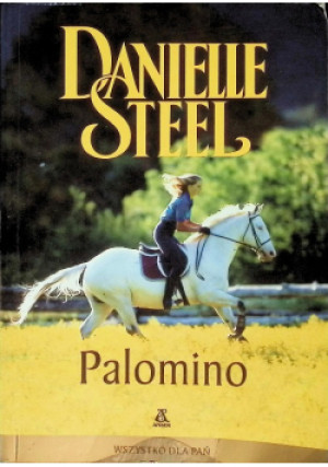 Palomino - Danielle Steel - książka  wyd. 2009