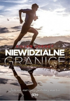 Niewidzialne Granice - Kilian Jornet - książka  wyd. 2016