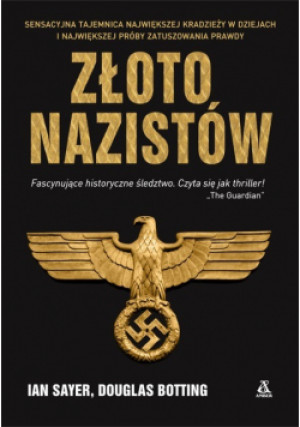 Złoto nazistów - Ian Sayer - książka  wyd. 2020