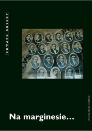 Na marginesie... - Edward Kossoy - książka  wyd. 2007